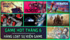 Game mới tháng 6 – Vào Hè cùng hàng loạt sự kiện game​
